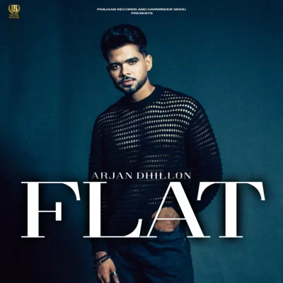 Flat (Original) Arjan Dhillon song