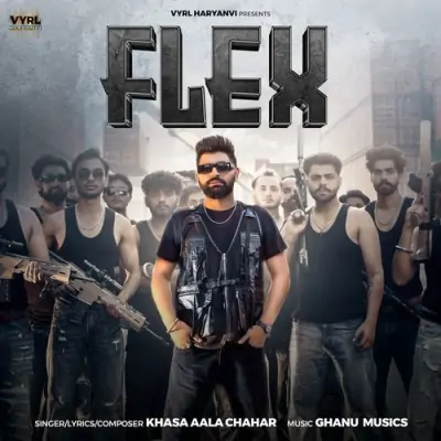 Flex Khasa Aala Chahar song