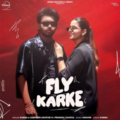 Fly Karke Sabba, Jasmeen Akhtar song