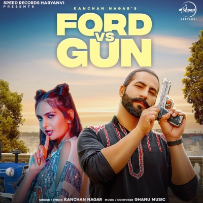 Ford vs Gun Kanchan Nagar song