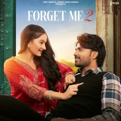 Forget Me 2 Ranbir Dhaliwal song