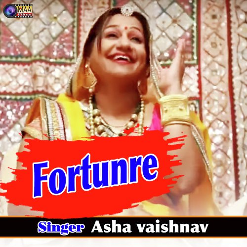 Fortunre Asha Vaishnav song