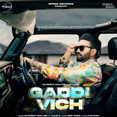 Gaddi Vich Dilpreet Dhillon, Kaur B song