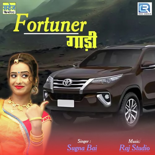 Gadi Fortuner Sugna Bai song