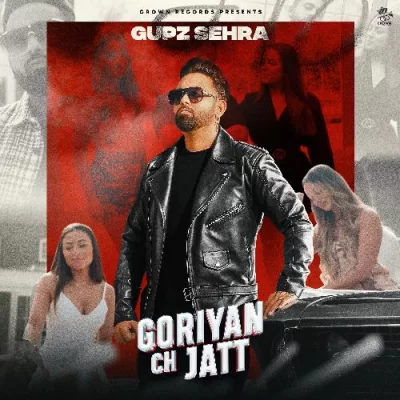 Goriyan Ch Jatt Gupz Sehra song