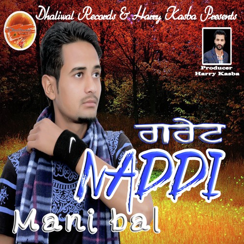 Great Naddi Mani Bal song