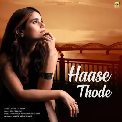 Haase Thode Jyotica Tangri song