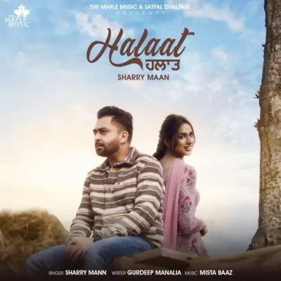 Halaat Sharry Mann song