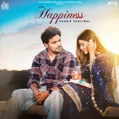 Happiness Ranbir Dhaliwal song