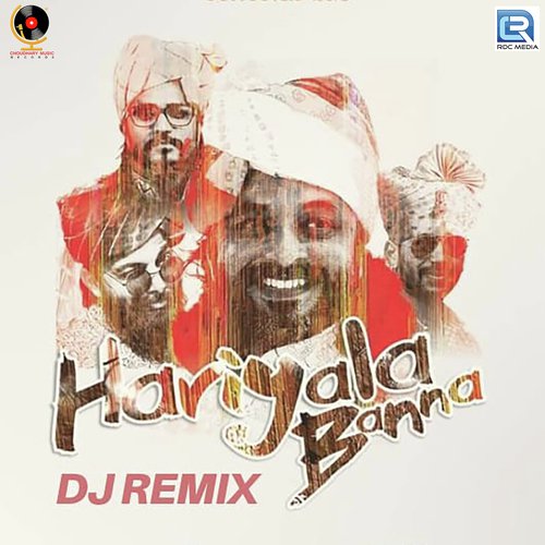 Hariyala Banna Dj Remix Kamal Choudhary, Ravindra Upadhyay song