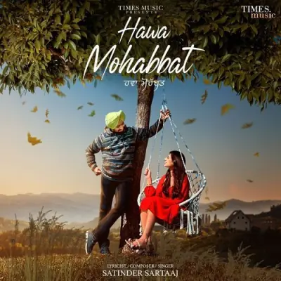 Hawa Mohabbat Satinder Sartaaj song