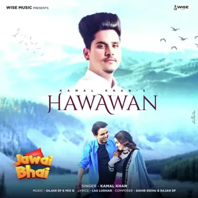 Hawawan Kamal Khan song