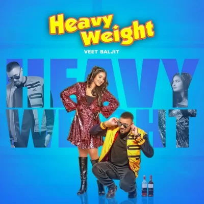 Heavy Weight Veet Baljit song