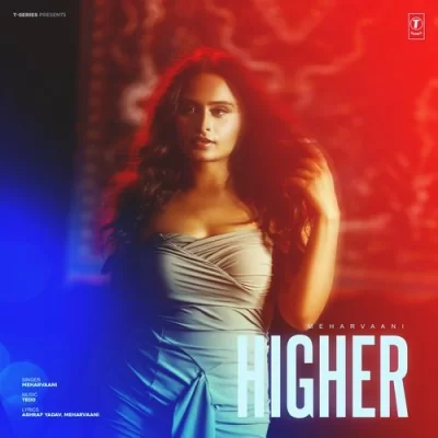 Higher Meharvaani song