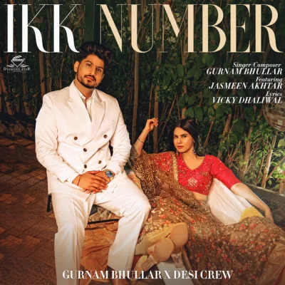 Ikk Number Gurnam Bhullar, Jasmeen Akhtar song