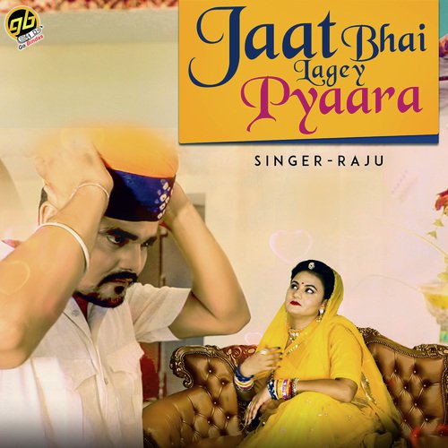 Jaat Bhai Lagey Pyara Raju Rajasthani song