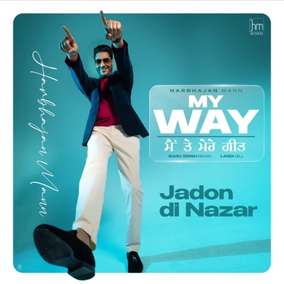 Jadon Di Nazar Harbhajan Mann song