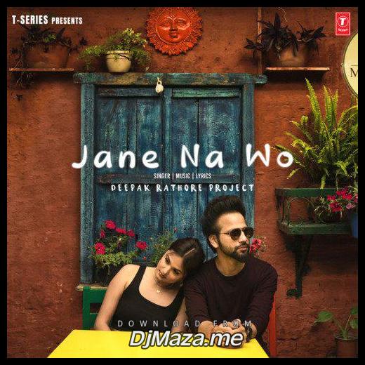 Jane Na Wo Deepak Rathore song
