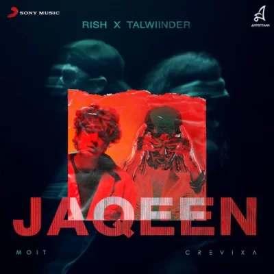 Jaqeen Talwiinder, Rish song