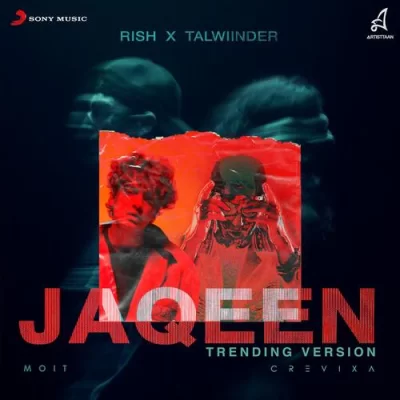 Jaqeen (Trending Version) Talwiinder, Rish song