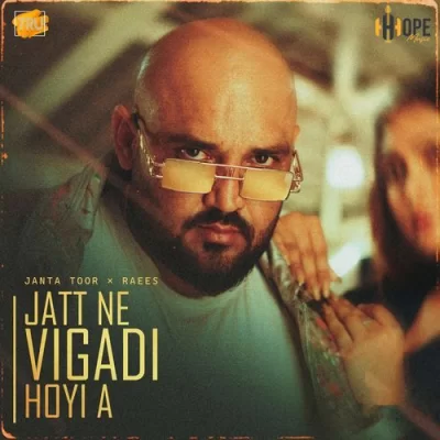 Jatt Ne Vigadi Hoyi A Janta Toor song