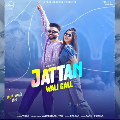 Jattan Wali Gall Vicky song