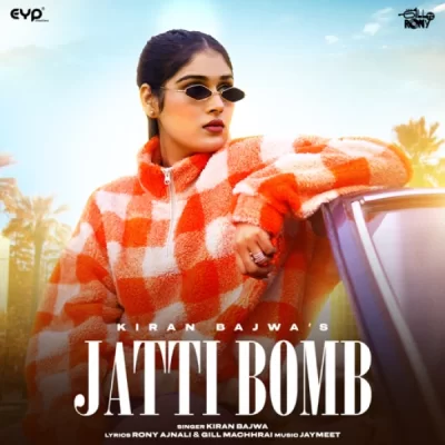 Jatti Bomb Kiran Bajwa song