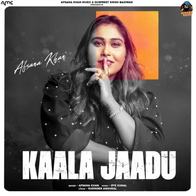 Kaala Jaadu Afsana Khan song