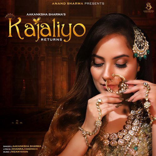 Kajaliyo Returns Aakanksha Sharma song