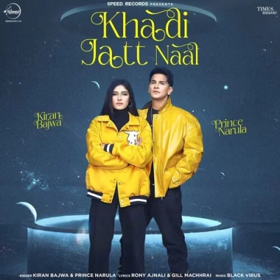 Khadi Jatt Naal Kiran Bajwa, Prince Narula song