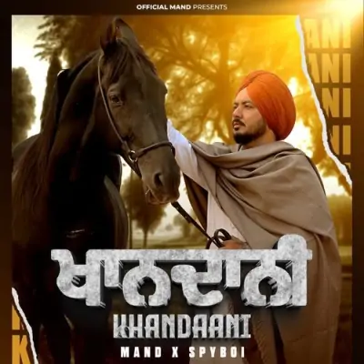 Khandaani Mand song