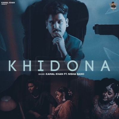 Khidona Kamal Khan song