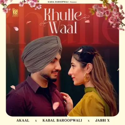 Khulle Waal Akaal song