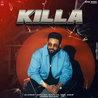 Killa Dilpreet Dhillon, Sultaan song