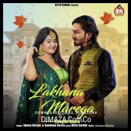 Lakhana Marega Swara Verma, Sandeep Surila song