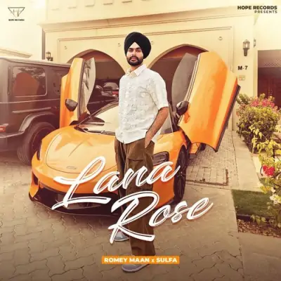 Lana Rose Romey Maan song