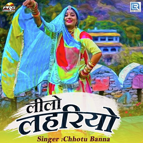 Leelo Lahriyo Chhotu Banna Asaranada song