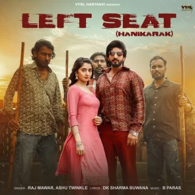 Left Seat Raj Mawer, Ashu Twinkle song