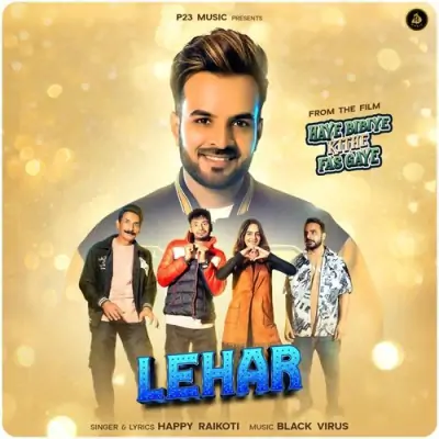 Lehar Happy Raikoti song