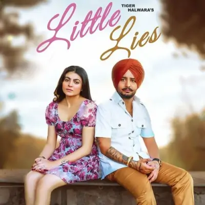 Little Lies Tiger Halwara song