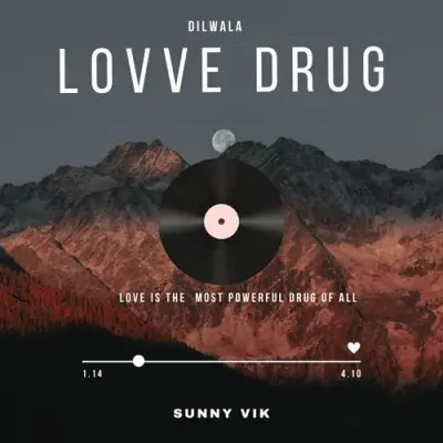 Lovve Drug Dilwala song