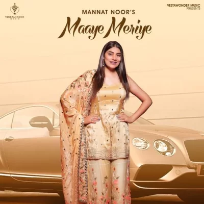 Maaye Meriye Mannat Noor song