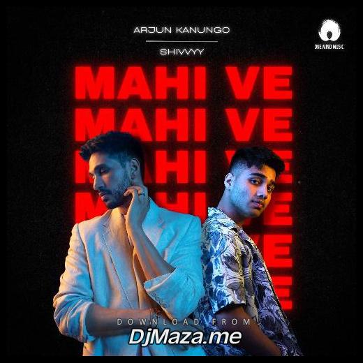 Mahi Ve Arjun Kanungo song