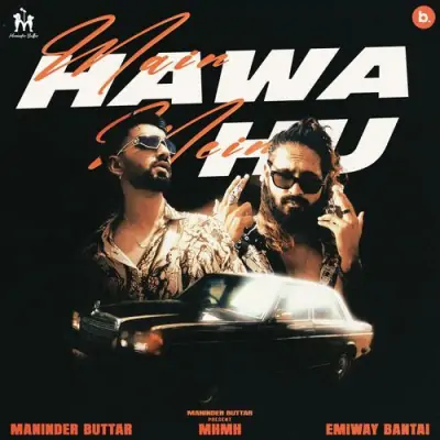 Main Hawa Mein Hu Maninder Buttar, Emiway Bantai song