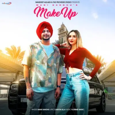 Make Up Mani Sandhu song