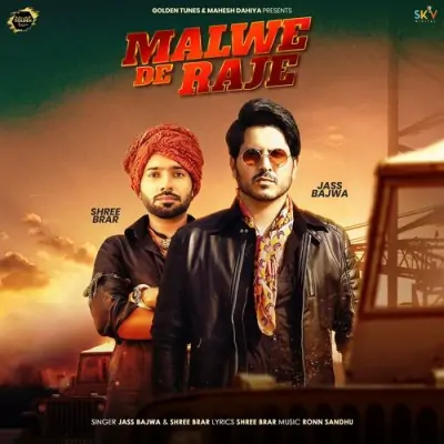 Malwe De Raje Jass Bajwa, Shree Brar song