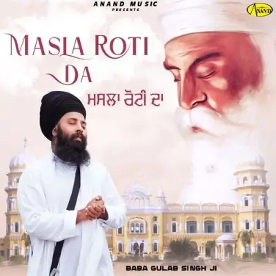 Masla Roti Da Baba Gulab Singh Ji song