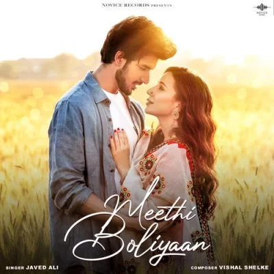 Meethi Boliyaan Javed Ali song