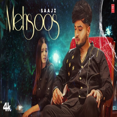 Mehsoos Saajz song