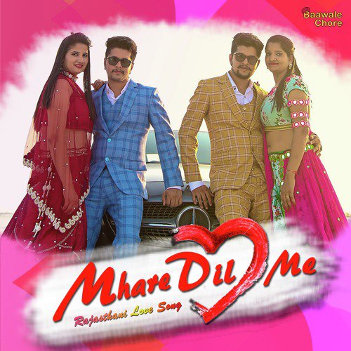 Mhare Dil Me Baawale Chore song